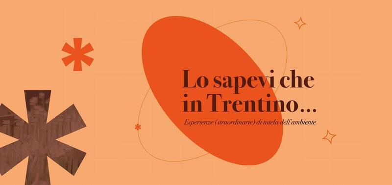 Lo sapevi che in Trentino…